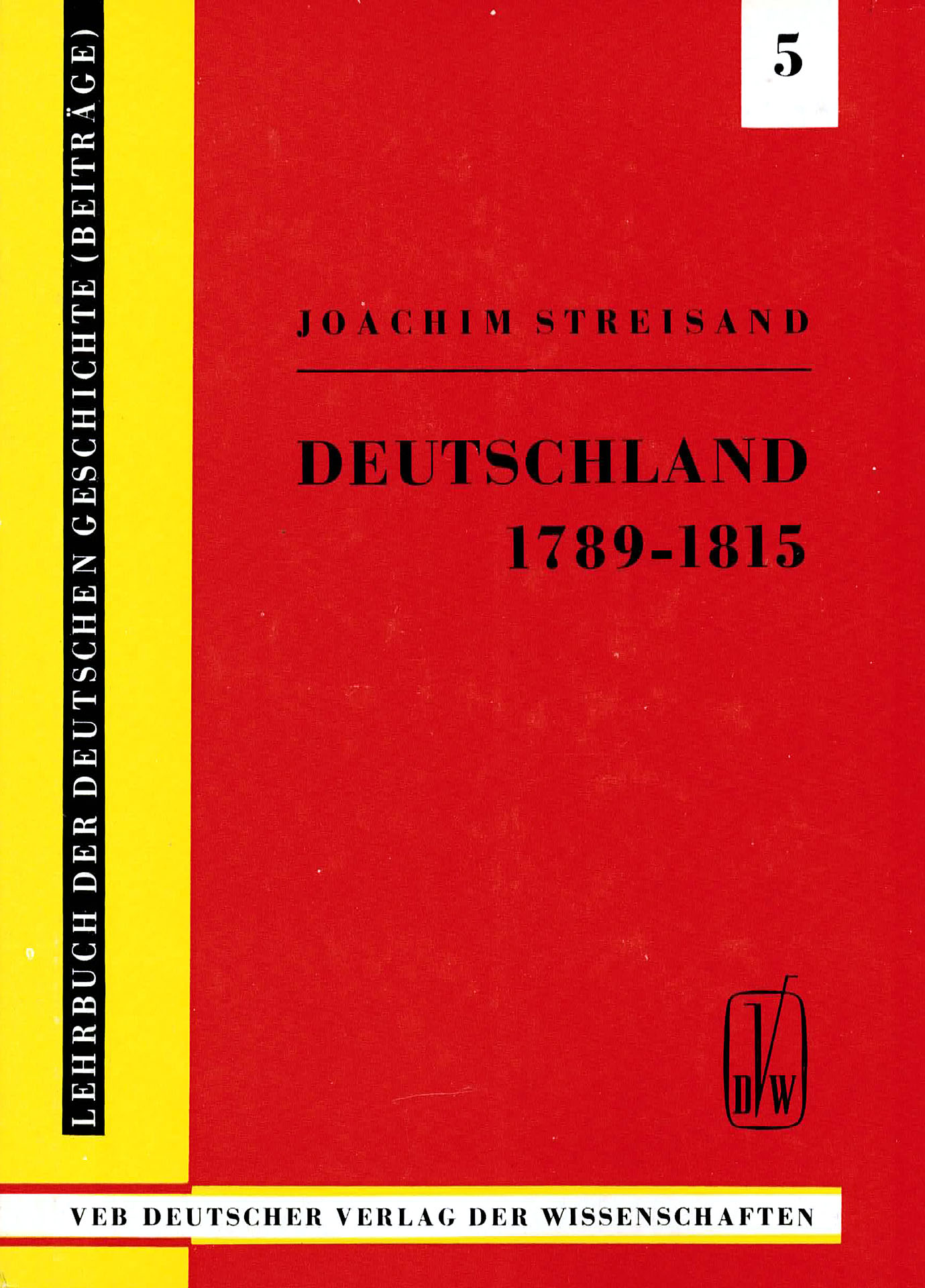 Deutschland 1789 - 1815 - Streisand, Joachim, Dr.
